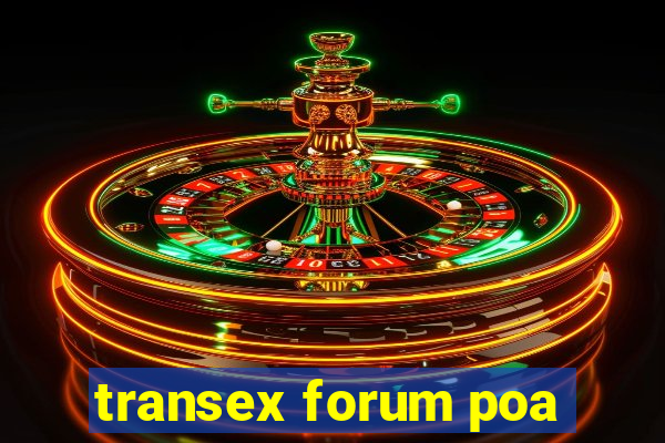 transex forum poa